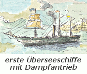 erste berseeschiffe mit Dampfantrieb