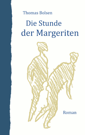 Thomas Bolsen - Die Stunde der Margeriten