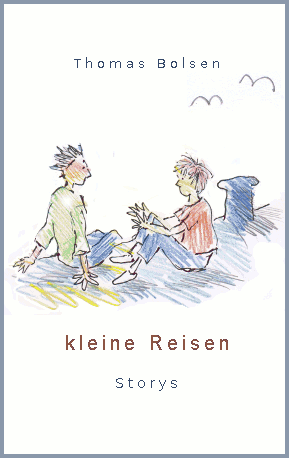 Thomas Bolsen, kleine Reisen